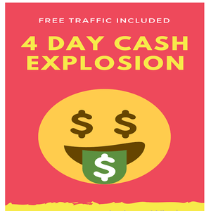 4 day cash explosion